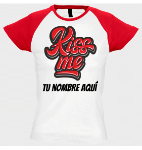 Camiseta mujer para San Valentín diseño kiss me personalizable