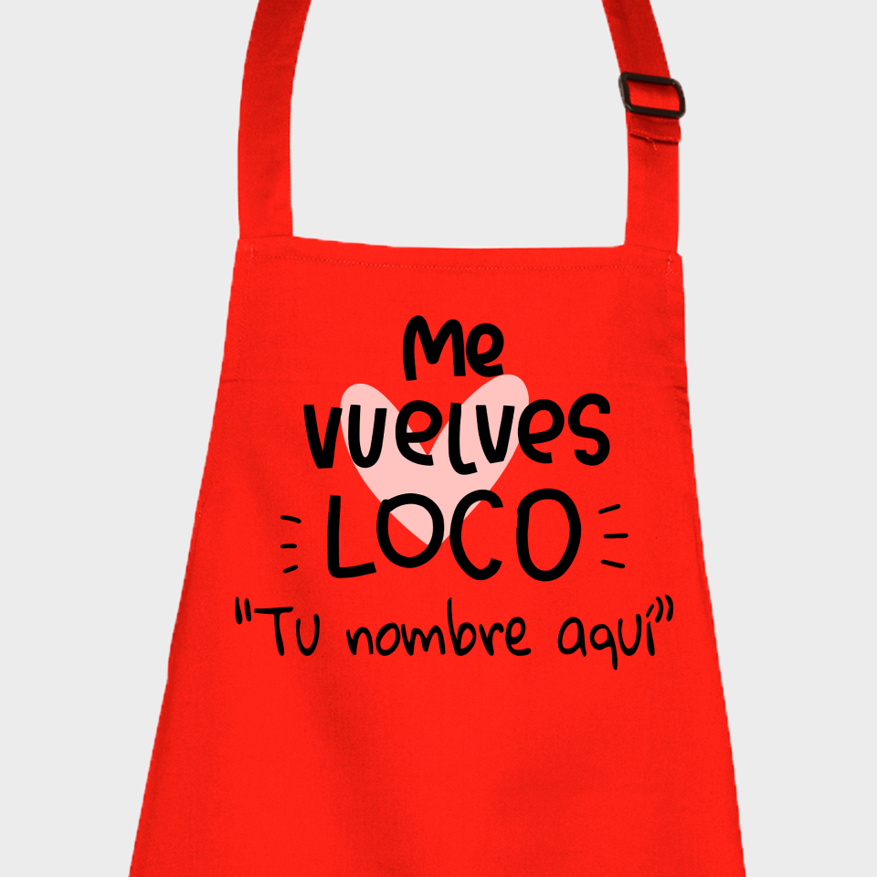 Delantal para San Valentín diseño me vuelves loco personalizable