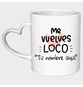 Taza corazón para San Valentín diseño me vuelves loco personalizable