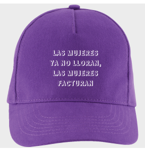 Gorra para el día de la mujer diseño Las Mujeres Ya No Lloran Las Mujeres Facturan