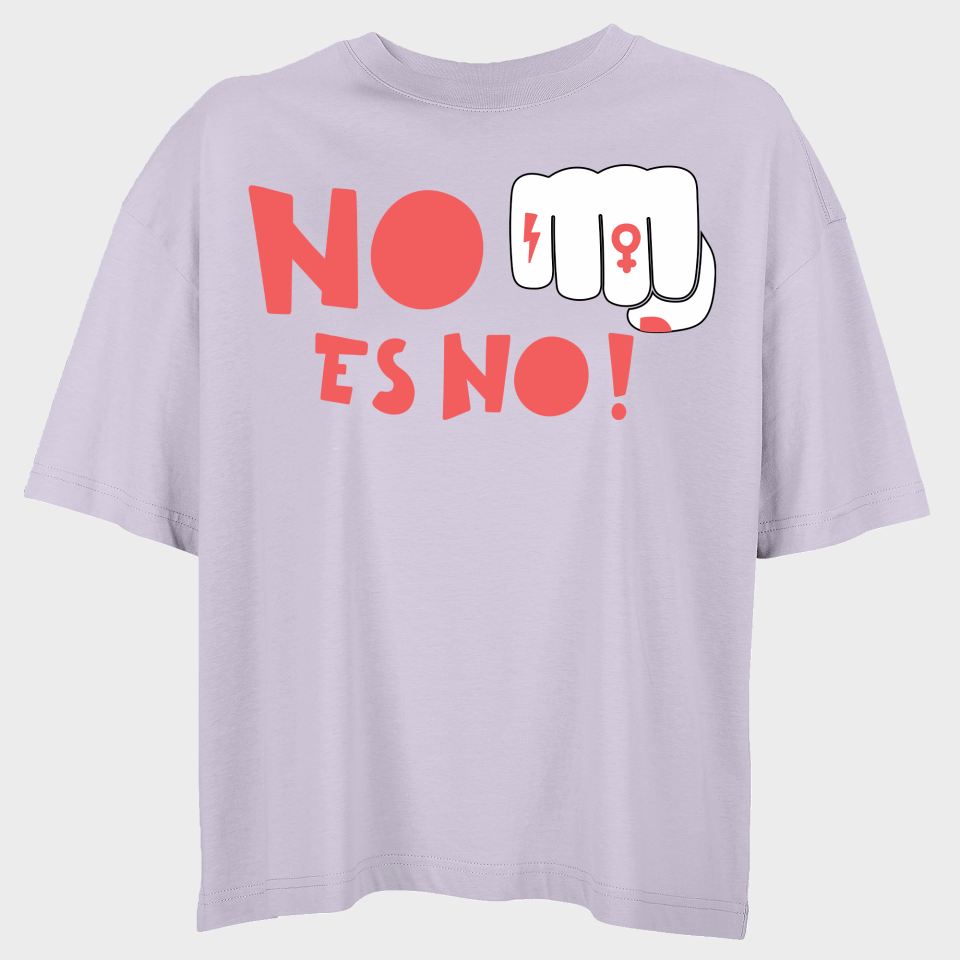 Camiseta oversize mujer para el día de la mujer diseño No Es No