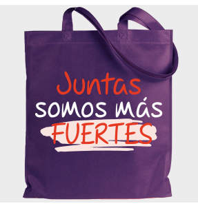 Tote bag para el día de la mujer diseño Juntas Somos Más Fuertes