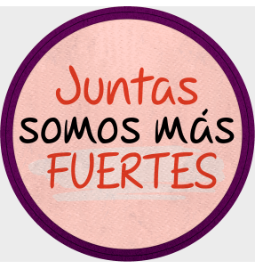 Parche redondo para el día de la mujer diseño Juntas Somos Más Fuertes