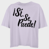 Camiseta oversize mujer para el día de la mujer diseño Sí, Se Puede