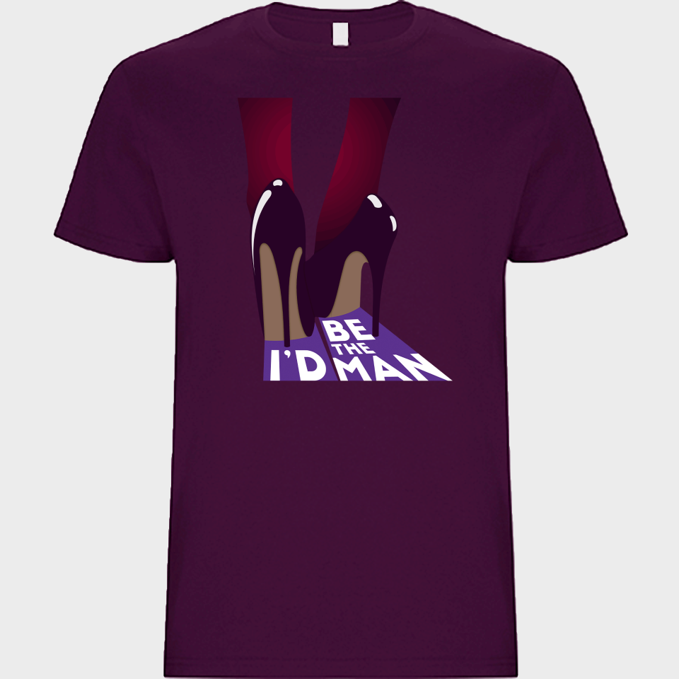 Camiseta unisex para el día de la mujer diseño I'd Be The Man