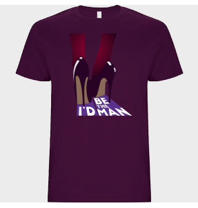 Camiseta unisex para el día de la mujer diseño I'd Be The Man