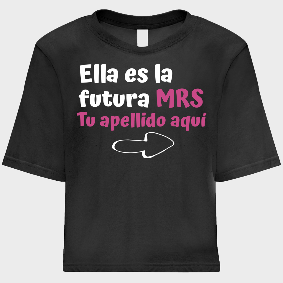 Camiseta talle corto despedida de soltera personalizable: Ella es la futura mrs