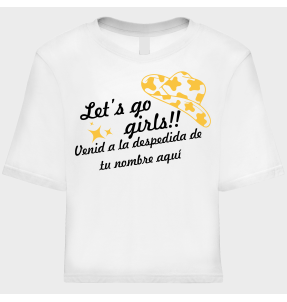 Camiseta talle corto despedida de soltera personalizable: Let's Go Girls