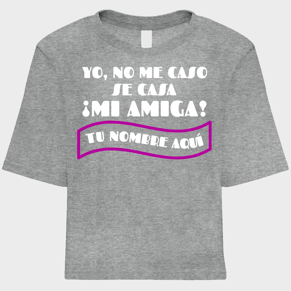 Camiseta talle corto despedida de soltera personalizable: Se Casa Mi Amiga