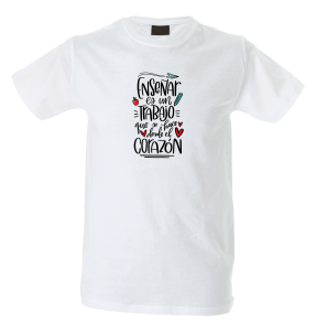 Camiseta hombre enseñar es un trabajo