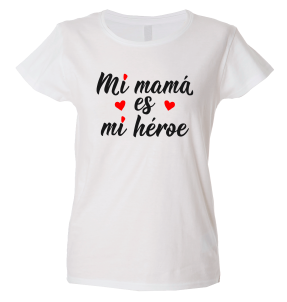Camiseta mujer mi mamá mi héroe