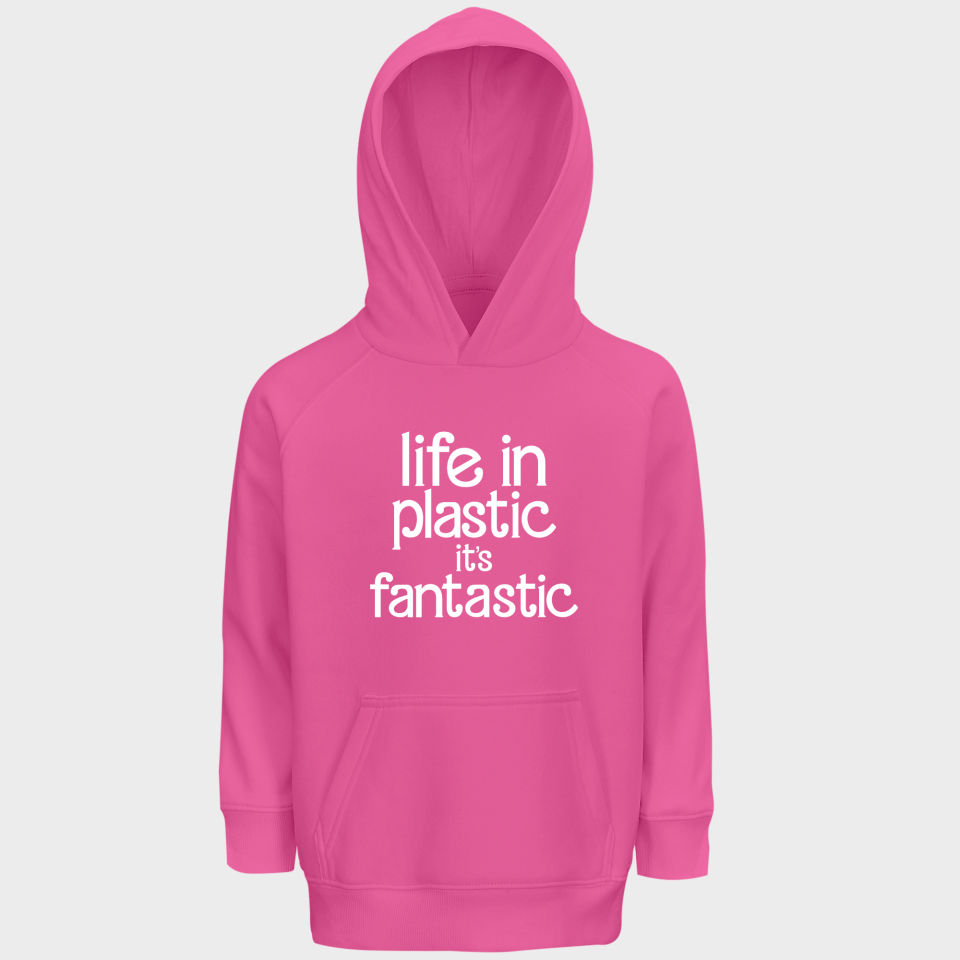 Sudadera con capucha infantil Life In Plastic It's Fantastic