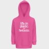 Sudadera con capucha infantil Life In Plastic It's Fantastic
