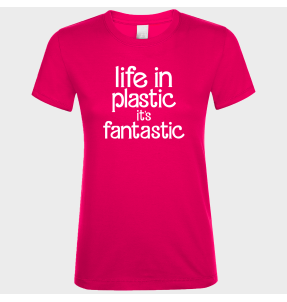 Camiseta algodón mujer Life In Plastic It's Fantastic personalizada Vinilo Eco DTF