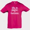 Camiseta algodón infantil Life In Plastic It's Fantastic personalizada Vinilo Eco DTF