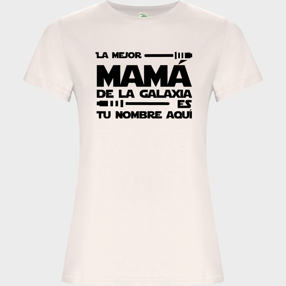 Camiseta de algodón orgánico para el día de la madre diseño La mejor de la galaxia