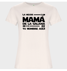 Camiseta de algodón orgánico para el día de la madre diseño La mejor de la galaxia