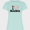 Camiseta de algodón orgánico para el día de la madre diseño I love mama