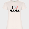 Camiseta de algodón orgánico para el día de la madre diseño I love mama