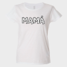 Camiseta para el día de la madre diseño Mamá