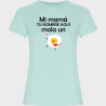 Camiseta de algodón orgánico para el día de la madre diseño Mi mamá mola