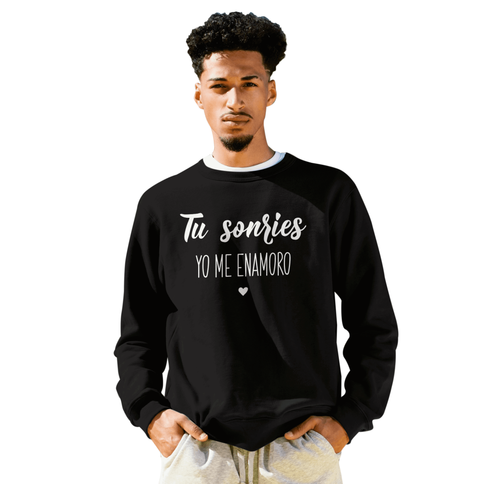 Sudadera Tú Sonríes Yo Me Enamoro