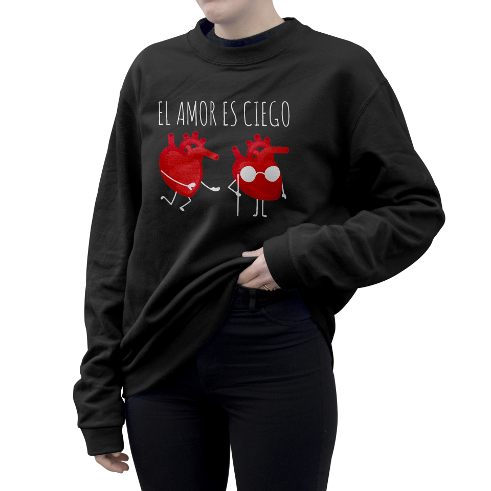 Sudadera Mujer El Amor Es Ciego