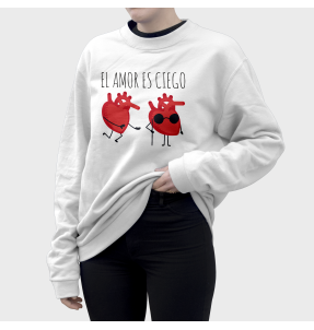Sudadera Mujer El Amor Es Ciego