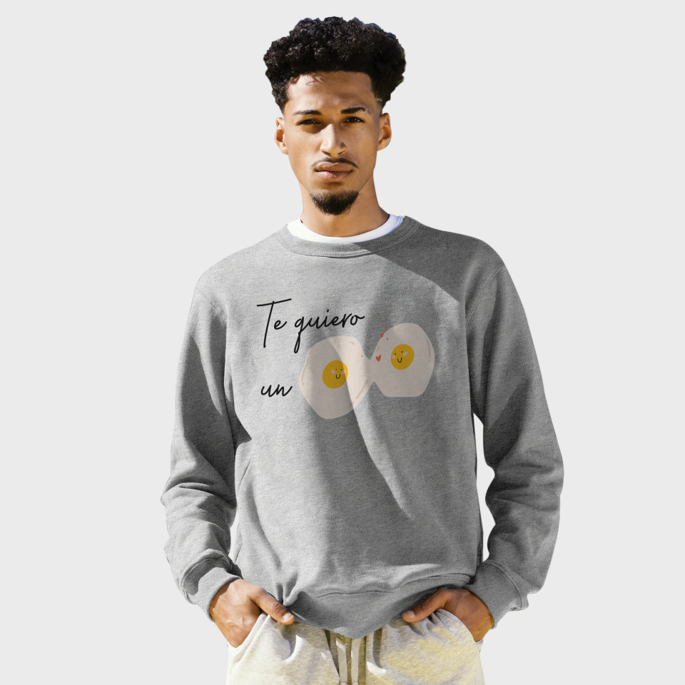 Sudadera Te Quiero Un Huevo
