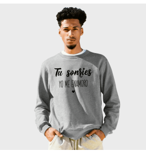 Sudadera Tú Sonríes Yo Me Enamoro