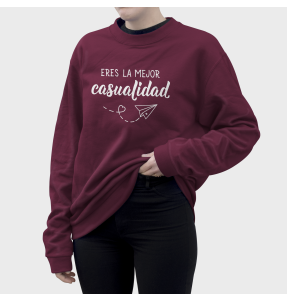 Sudadera mujer Eres La Mejor Casualidad