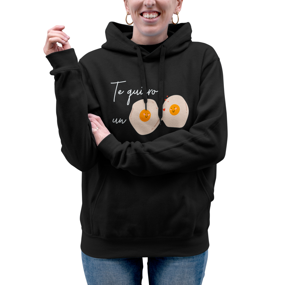 Sudadera mujer con capucha Te Quiero Un Huevo