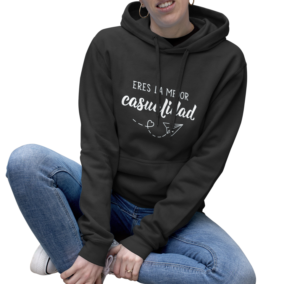 Sudadera mujer con capucha Eres La Mejor Casualidad