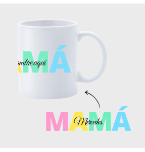 Taza para el día de la madre diseño Mamá con nombre