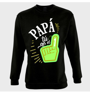 Sudadera día del Padre: papa tú eres el número 1