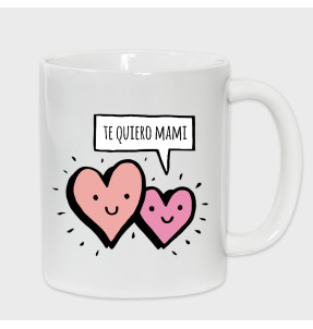 Taza Día de la Madre: Te quiero mami
