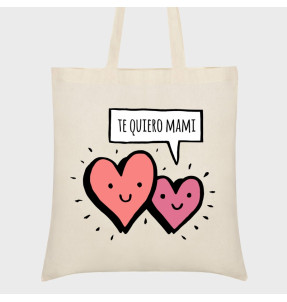 Bolsa tela Día de la Madre: Te quiero mami
