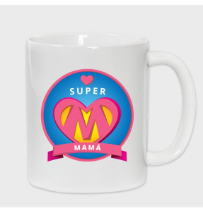Taza Día de la Madre: Super mamá