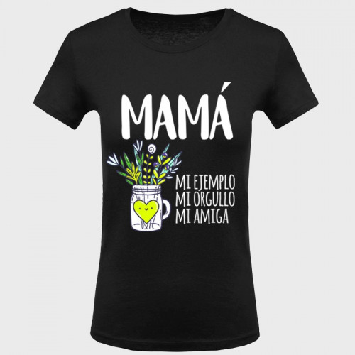 Camiseta Día de la Madre: mamá mi ejemplo