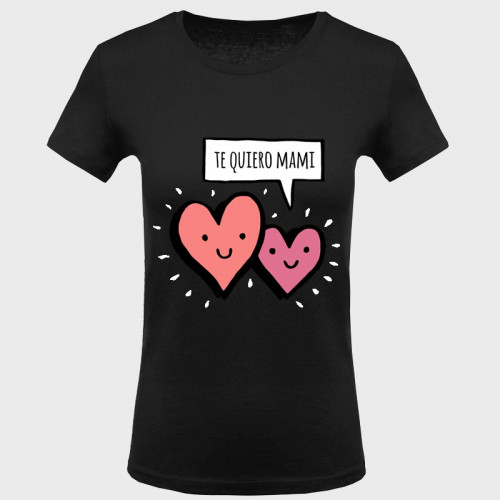 Camiseta Día de la Madre: te quiero mami