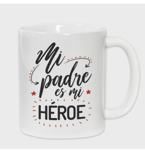 Taza Día del Padre: mi padre es mi héroe