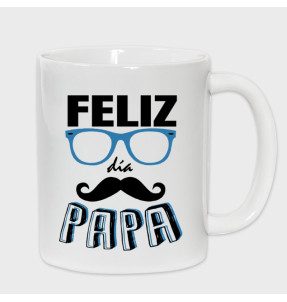 Taza Día del Padre: feliz día papá