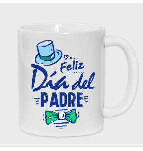 Taza Día del Padre: feliz día del padre