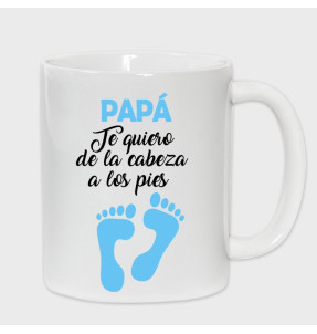 Taza Día del Padre: te quiero de la cabeza a los pies
