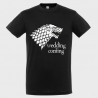 Camiseta despedida de soltero: wedding is coming