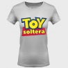 Camiseta despedida de soltera: toy soltera