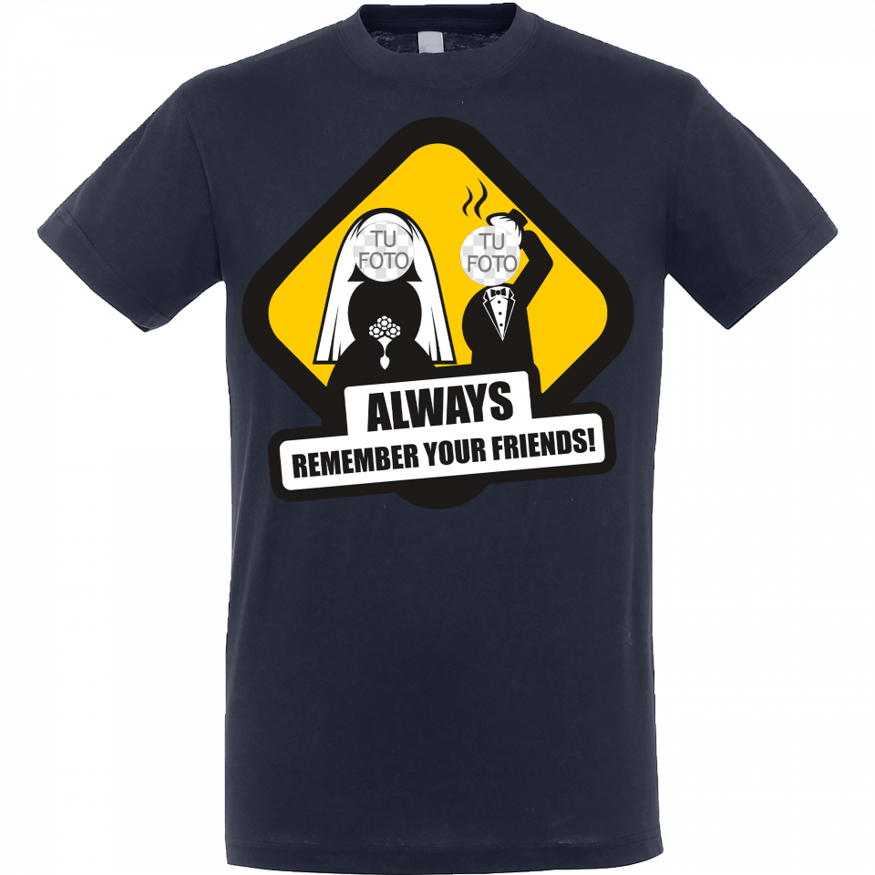 Camiseta despedida de soltero personalizable: always remember your friends