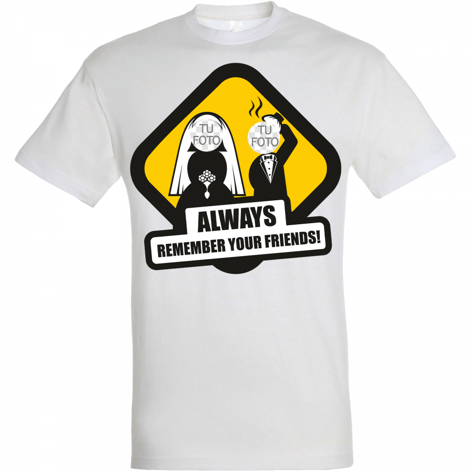 Camiseta despedida de soltero personalizable: always remember your friends