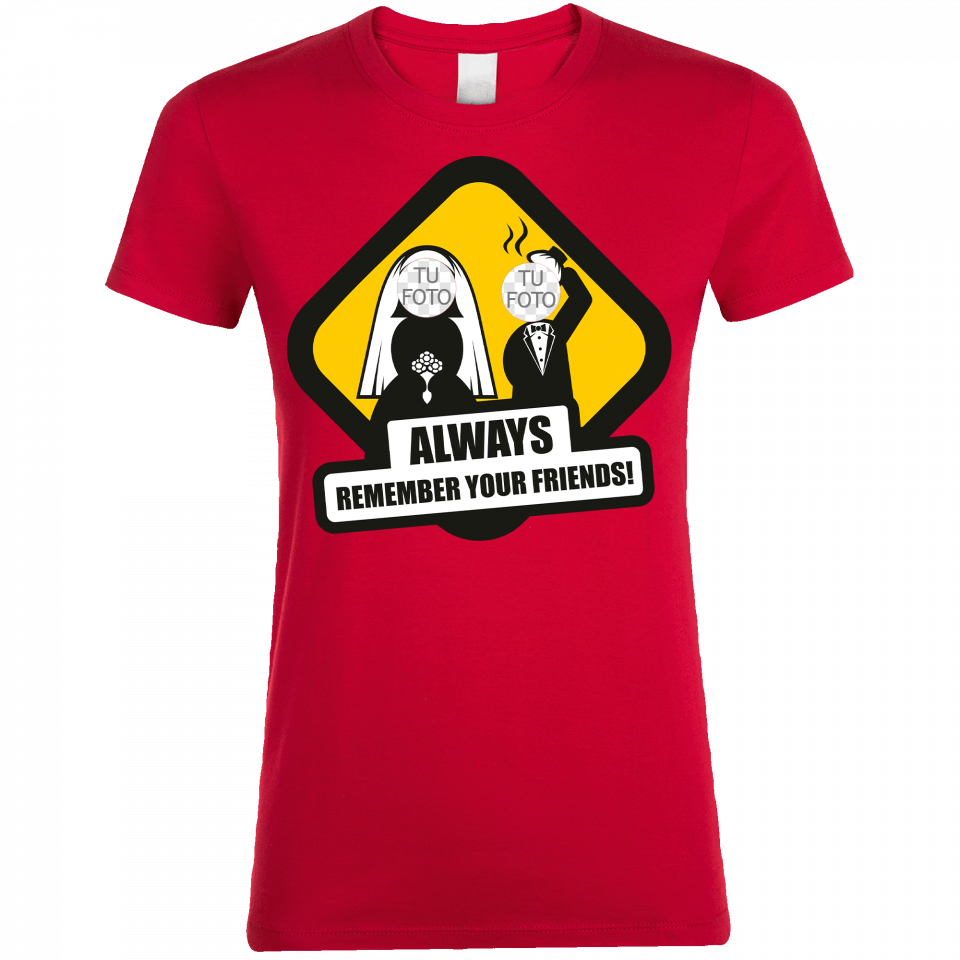 Camiseta despedida de soltera personalizable: always remember your friends