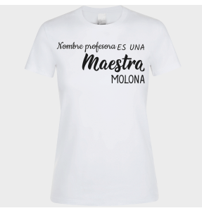 Camiseta para profesora: Maestra molona